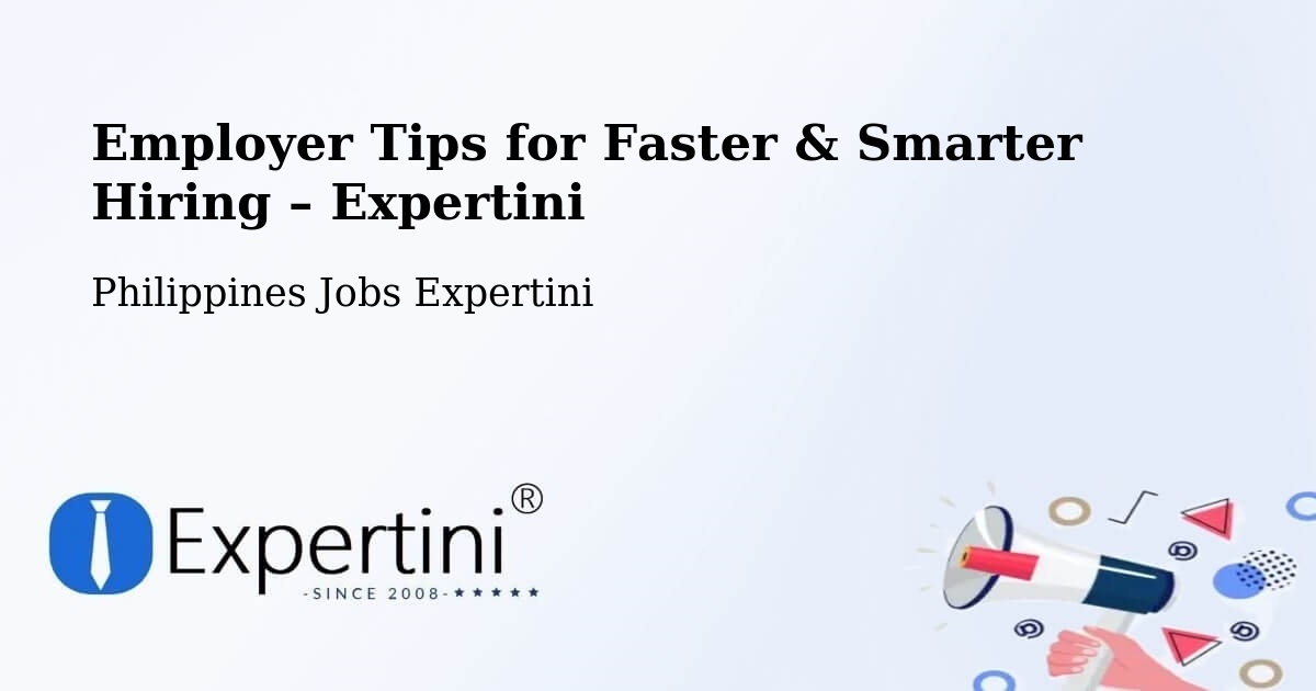 Employer Tips for Hiring & Recruitment – Macapsing - Macapsing, Philippines Jobs Expertini